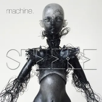 Machine by Steele