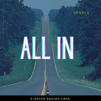 All In by Spayce