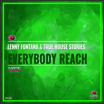 Everybody Reach by True House Stories