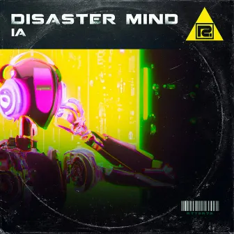 IA by Disaster Mind