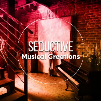 Seductive Musical Creations by Música Instrumental de I'm In Records