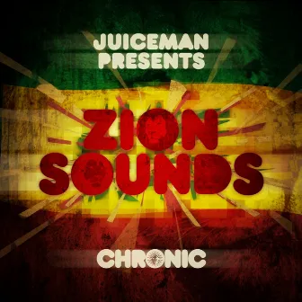 Juiceman Presents: Zion Sounds by Juiceman