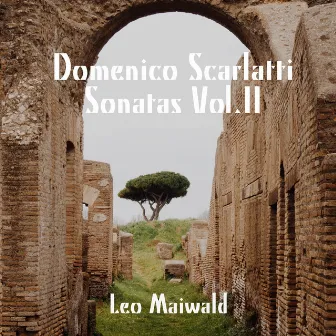 Domenico Scarlatti: Sonatas, Vol. II by Leo Maiwald