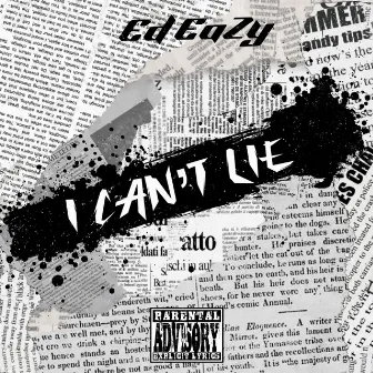 I Cant Lie by Ed Eazy