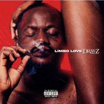 Limbo Love by Dray Z