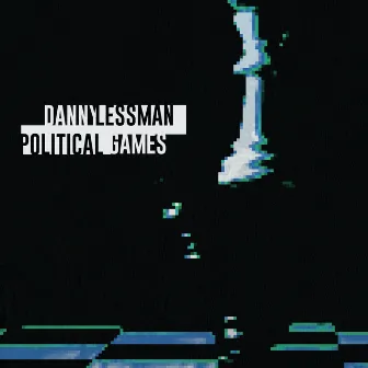 Political Games by Danny Lessman