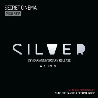 Silver EP 1 by Secret Cinema