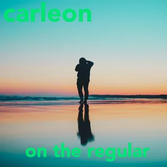 On the Regular by Carleon