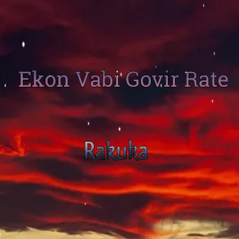 Ekhon Vabi Govir Rate by Rakuka