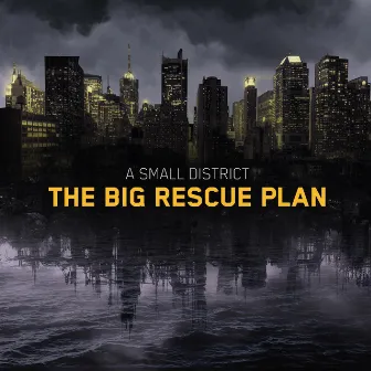 The Big Rescue Plan by A Small District