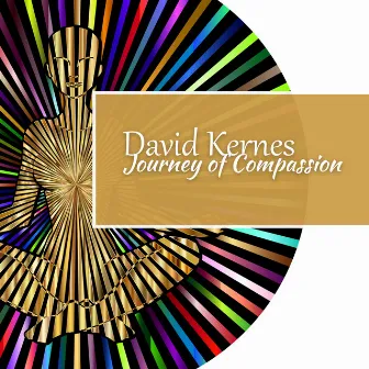 Journey of Compassion by David Kernes