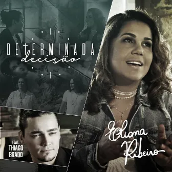 Determinada Decisão by Eliana Ribeiro