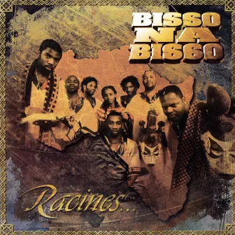 Racines by Bisso na Bisso