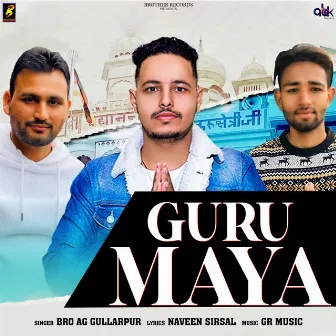 Guru Maya by Bro Ag Gullarpur