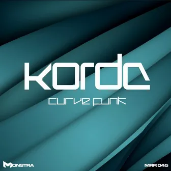 Curve Funk EP by Korde