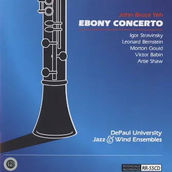 Ebony Concerto: Music of Stravinsky, Bernstein, Gould, Babin & Shaw by DePaul Wind Ensemble