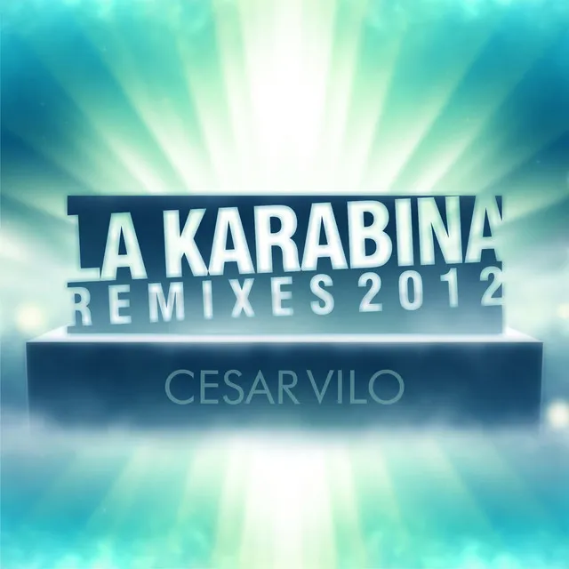 La Karabina - Original Rework 2012