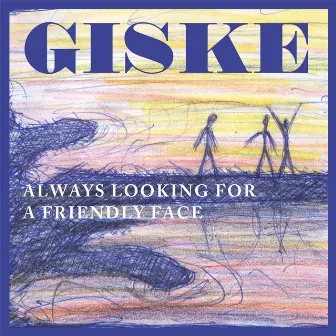 Always Looking for a Friendly Face by GISKE