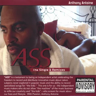 ASS The Single & Remixes by Anthony Antoine