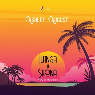 Ilanga La Shona by Ashley August