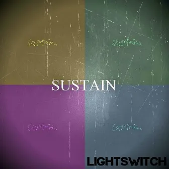 Sustain by Lightswitch