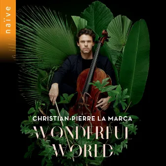 What a Wonderful World (Arr. by Stéphane Gassot & Christian-Pierre La Marca) by Bob Thiele