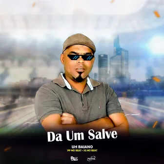 Da um Salve by PP No Beat