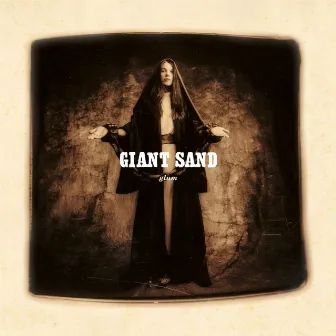 Glum (Expanded Edition) by Giant Sand