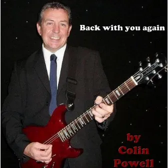 Back with You Again by Colin Powell