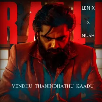 Vendhu Thanindhathu Kaadu by Lenix