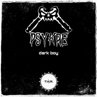 Dark Boy by PSYKRE