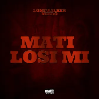 Mati Losi Mi by Miero