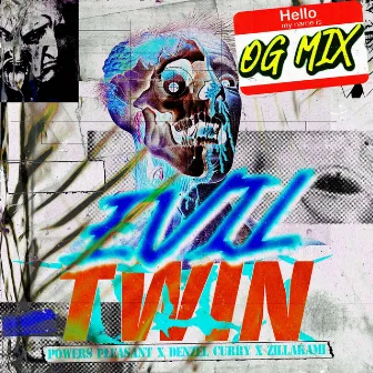 Evil Twin (OG Mix) by Powers Pleasant