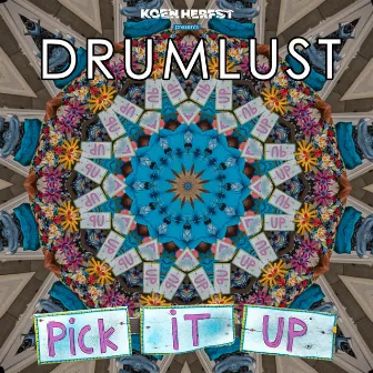 Pick It Up by DRUMLUST