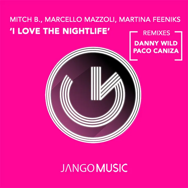 I Love the Nightlife - Paco Caniza Remix