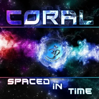 Spaced in Time by Coral