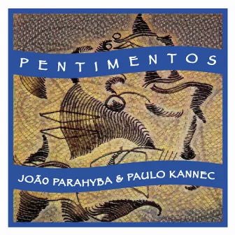 Pentimentos, Vol. 2 by Joao Parahyba