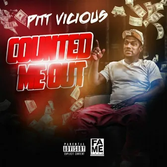 Counted Me Out by Pitt Vicious