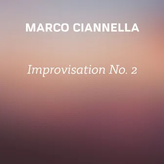 Improvisation No. 2 by Marco Ciannella