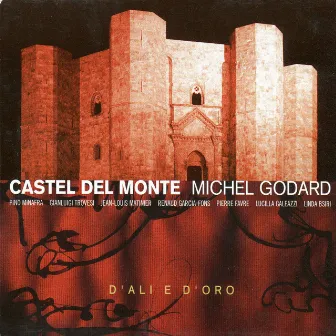 Castel Del Monte by Michel Godard