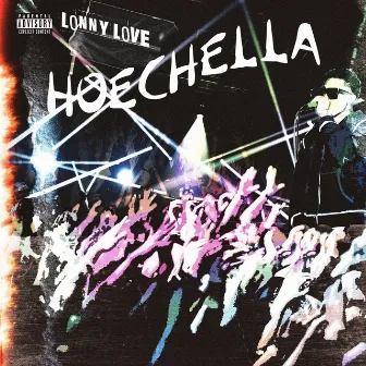 HOECHELLA by Lonny Love