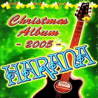 Harana Christmas 2005 by Harana