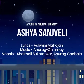 Ashya Sanjveli by Anurag Godbole