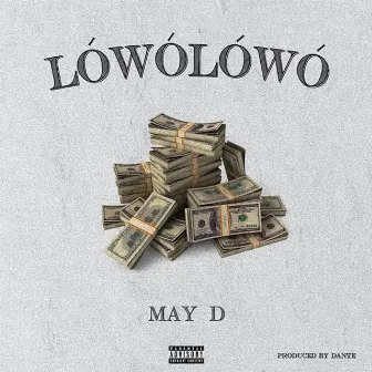 Lówó Lówó by May D