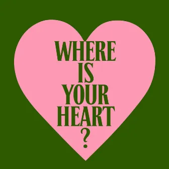 Where Is Your Heart? by Brian Smith