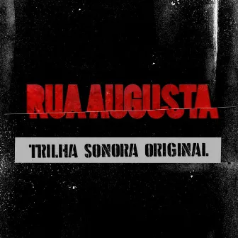 Rua Augusta (Trilha Sonora Original) by Lucas Marcier