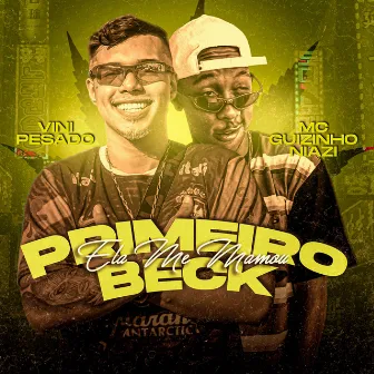 Primeiro Beck Ela Me Mamou by Vini Pesado