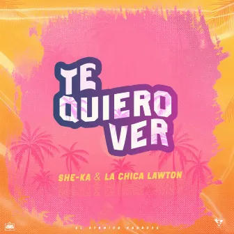 Te Quiero Ver by She-ka