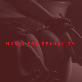 Music For Sexuality by Music For Sexuality