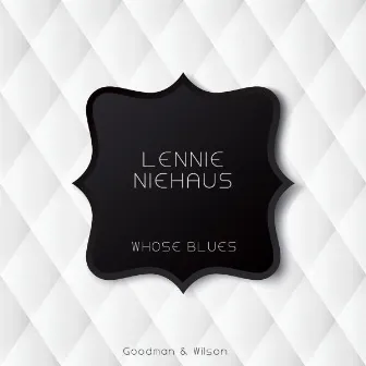 Whose Blues by Lennie Niehaus